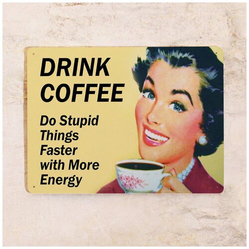   Drink coffee - Do stupid things, , 2030  842
