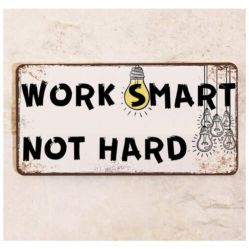          - work smart, not hard, , 1530 .,  672   