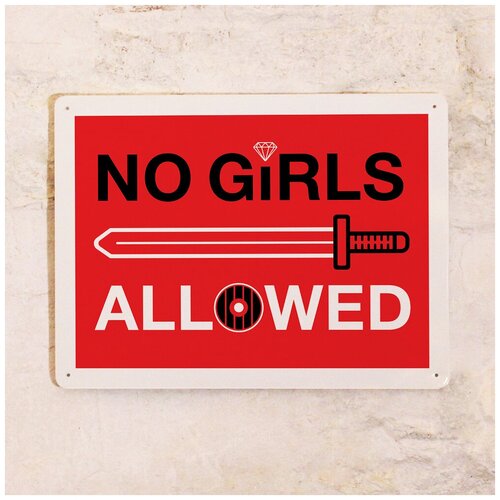     NO GIRLS ALLOWED 842